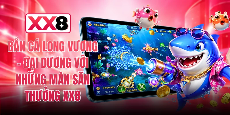 Bắn Cá Long Vương