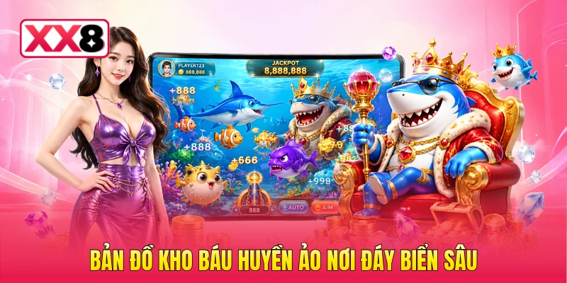 Bản đồ kho báu huyền ảo nơi đáy biển sâu
