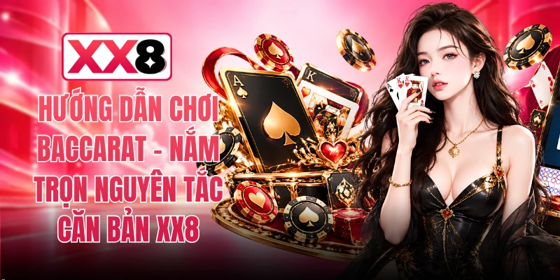 Hướng Dẫn Chơi Baccarat