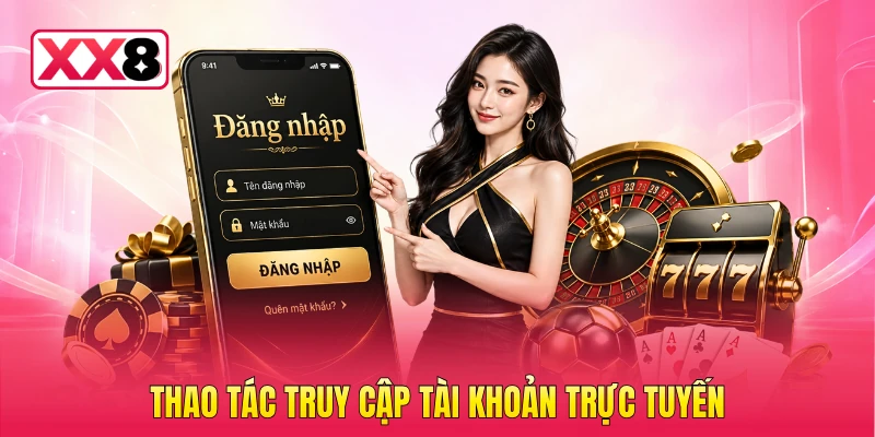 Thao tác truy cập tài khoản trực tuyến