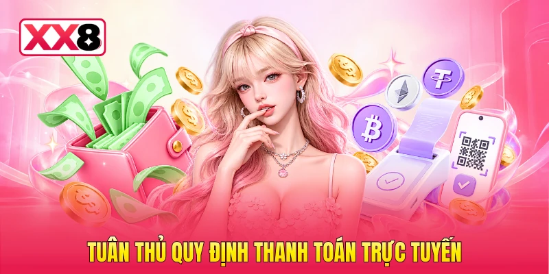Tuân thủ quy định thanh toán trực tuyến